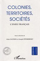 COLONIES, TERRITOIRES, SOCIETES - L'Enjeu Français