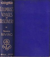COLUMBUS'S VOYAGES OF DISCOVERY, Together with the Voyages and Discoveries of his Contemporaries and Companions
