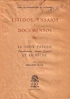 ESTUDOS, ENSAIOS E DOCUMENTOS No.69 - Le Thon Patudo Parathunnus Obesus (Lowe) et sa Pêche