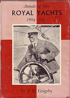 ANNALS OF OUR ROYAL YACHTS 1604-1953