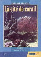 LA CITE DE CORAIL