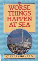 WORSE THINGS HAPPEN AT SEA