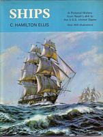 SHIPS. A Pictorial History from Noah's Ark to the U. S. S. United States