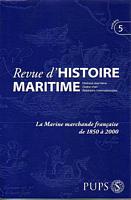 REVUE D'HISTOIRE MARITIME - No.5 - LA MARINE MARCHANDE FRANCAISE de 1850 à 2000