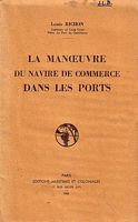 LA MANOEUVRE DU NAVIRE DE COMMERCE DANS LES PORTS