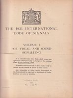 THE 1931 INTERNATIONAL CODE OF SIGNALS - Volume I: For Visual and Sound Signalling