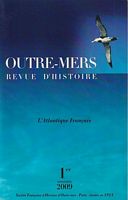 OUTRE-MERS, Revue d' Histoire - Tome 97, No. 362-363:  L' Atlantique Français