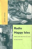 RADIO HAPPY ISLES - Media and Politics at Play in the Pacific