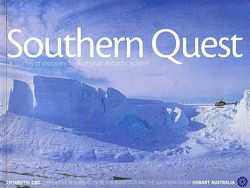 SOUTHERN QUEST: A Journey of Discovery for Australian Antarctic Science
