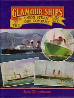 GLAMOUR SHIPS OF THE UNION STEAM SHIP COMPANY N.Z. LTD