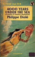 4,000 YEARS UNDER THE SEA, Excursions in Undersea Archaeology