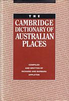 The Cambridge DICTIONARY OF AUSTRALIAN PLACES 