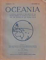 OCEANIA - A Journal devoted to the Study of the Native Peoples of Australia, New Guinea, and the Islands of the Pacific  (Volume XV, No. 1, 1944)