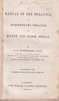 A MANUAL OF THE MOLLUSCA, or RUDIMENTARY TREATISE of RECENT AND FOSSIL SHELLS