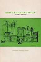HAWAII HISTORICAL REVIEW - Selected Readings