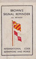 BROWN'S SIGNAL REMINDER - INTERNATIONAL CODE, SEMAPHORE AND MORSE