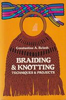 BRAIDING AND KNOTTING  Techniques and Propjects