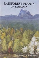 RAINFOREST PLANTS OF TASMANIA - Plant Identikit
