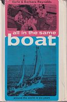 ALL IN THE SAME BOAT. An American Family's Adventures on a Voyage around the World in the Yacht Phoenix